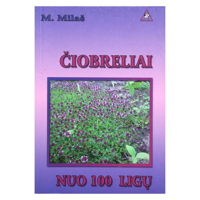 Marija Milaš "Čiobreliai nuo 100 ligų"