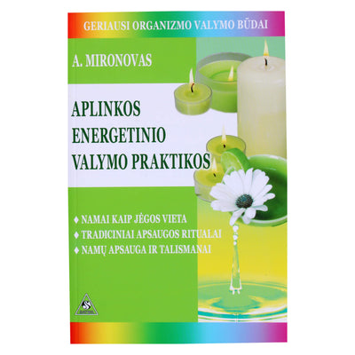 Andrejus Mironovas "Aplinkos energetinio valymo praktikos"