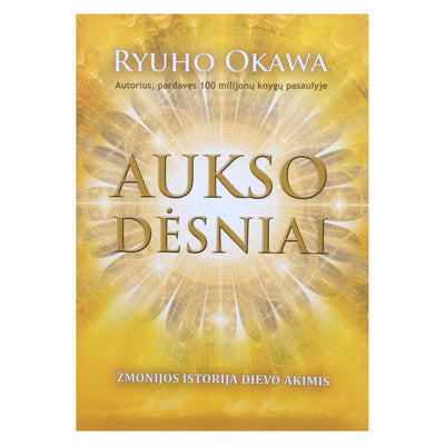 Ryuho Okawa "Aukso dėsniai. Žmonijos istorija dievo akimis"
