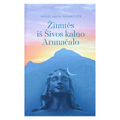 Andrė Pabarčiūtė "Žinutės iš Šivos kalno Arunačalo"