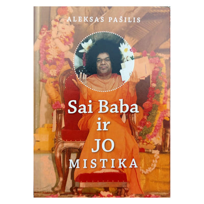 Aleksas Pašilis "Sai Baba ir Jo mistika"