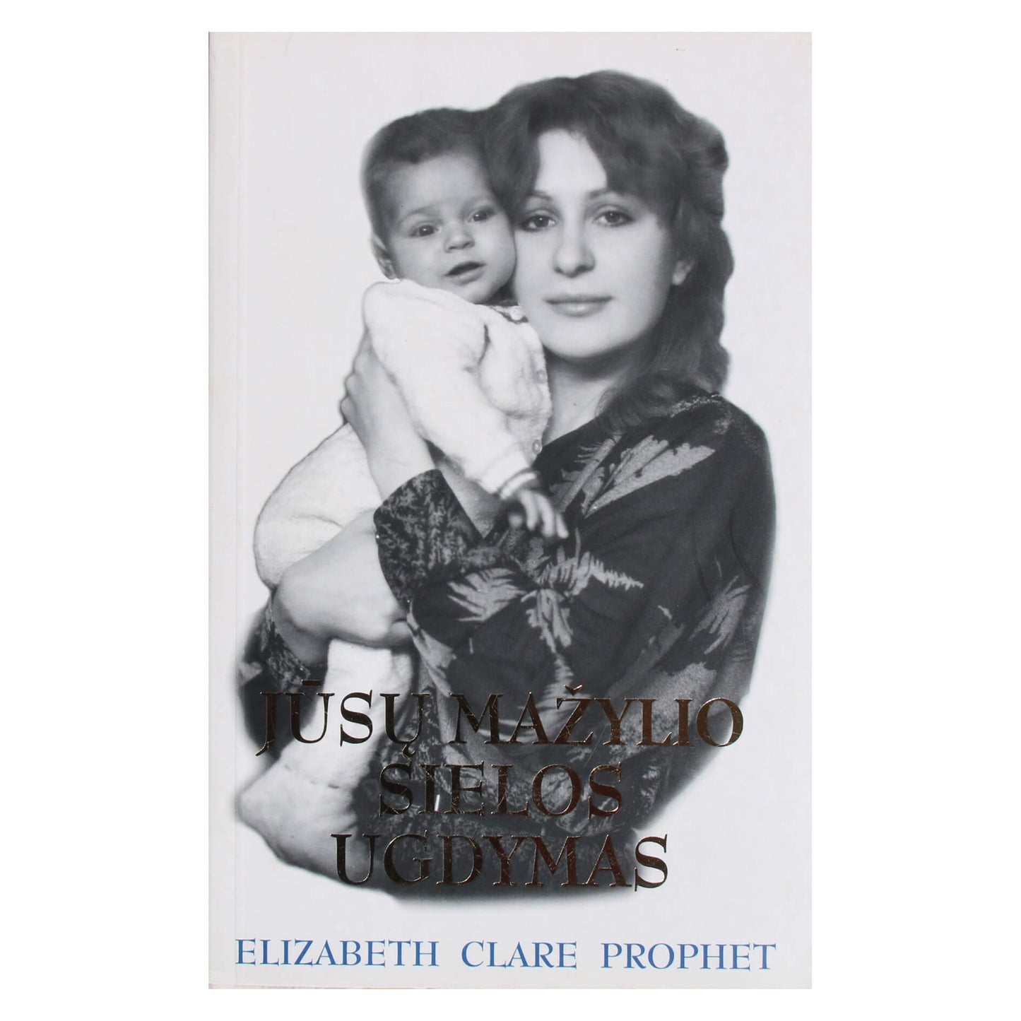 Prophet "Jūsų mažylio sielos ugdymas"