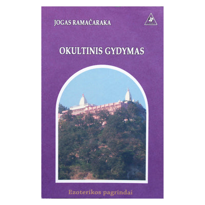 Jogas Ramačaraka "Okultinis gydymas"