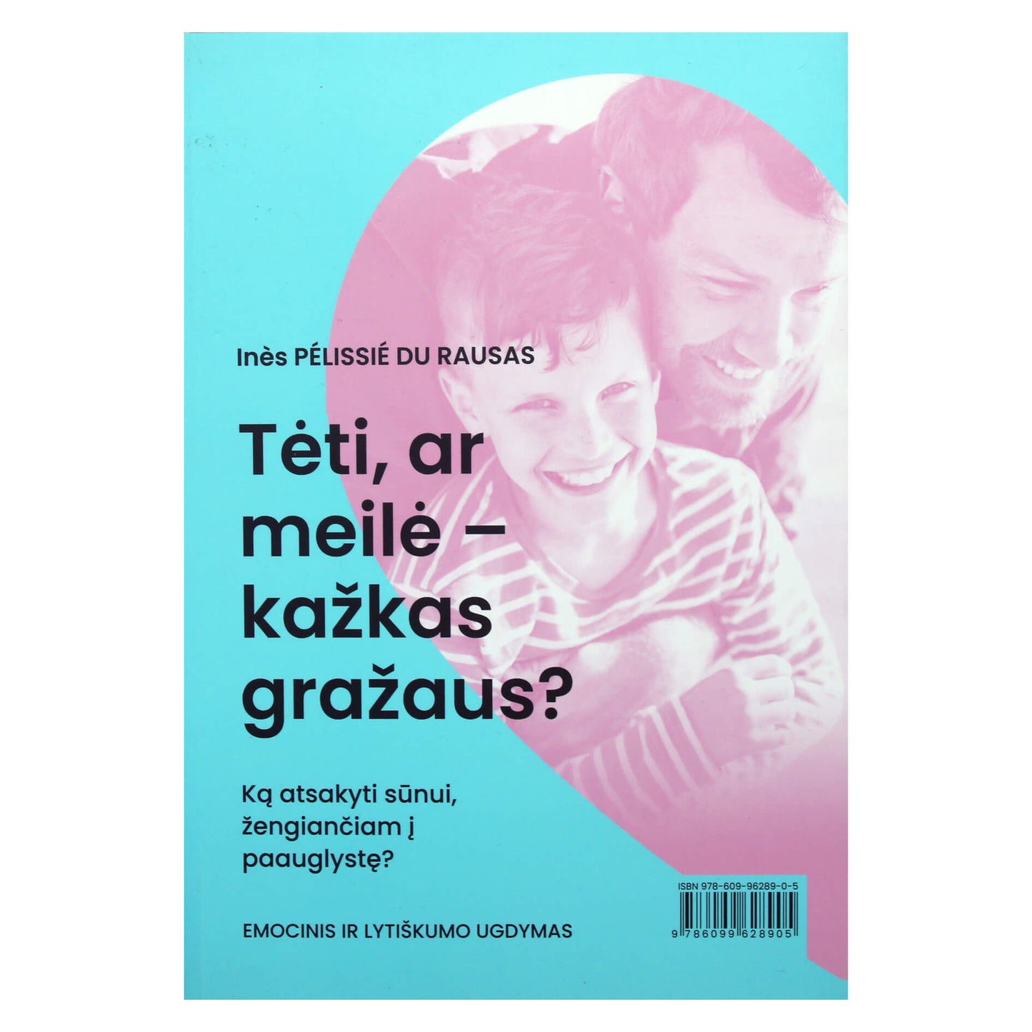 Pelissie du Rausas "Mama, papasakok man apie meilę/Tėti, ar meilė kažkas gražaus?"