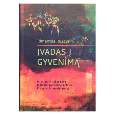 Rimantas Ruzgys "Įvadas į gyvenimą"