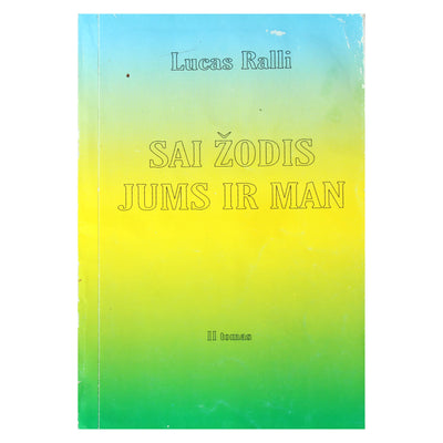 Lucas Railli Sai žodis jums ir man II t.