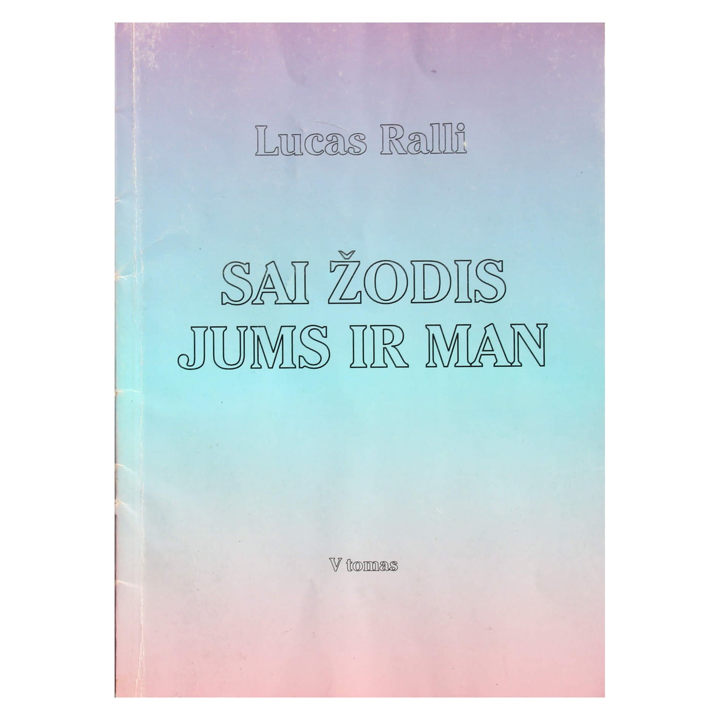 Lucas Railli Sai žodis jums ir man V t.