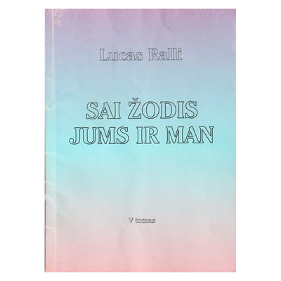 Lucas Railli Sai žodis jums ir man V t.