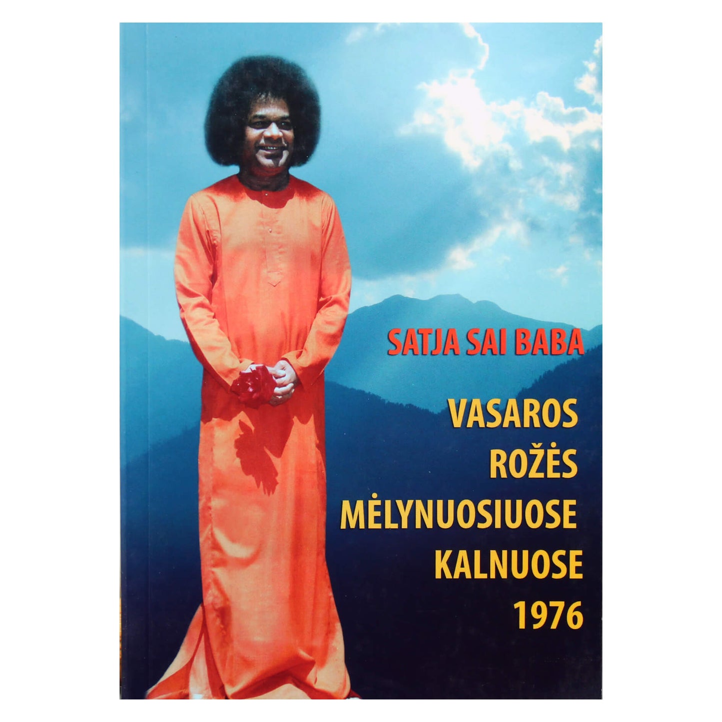 Satja Sai Baba Vasaros rožės melynuose kalnuose, 1976
