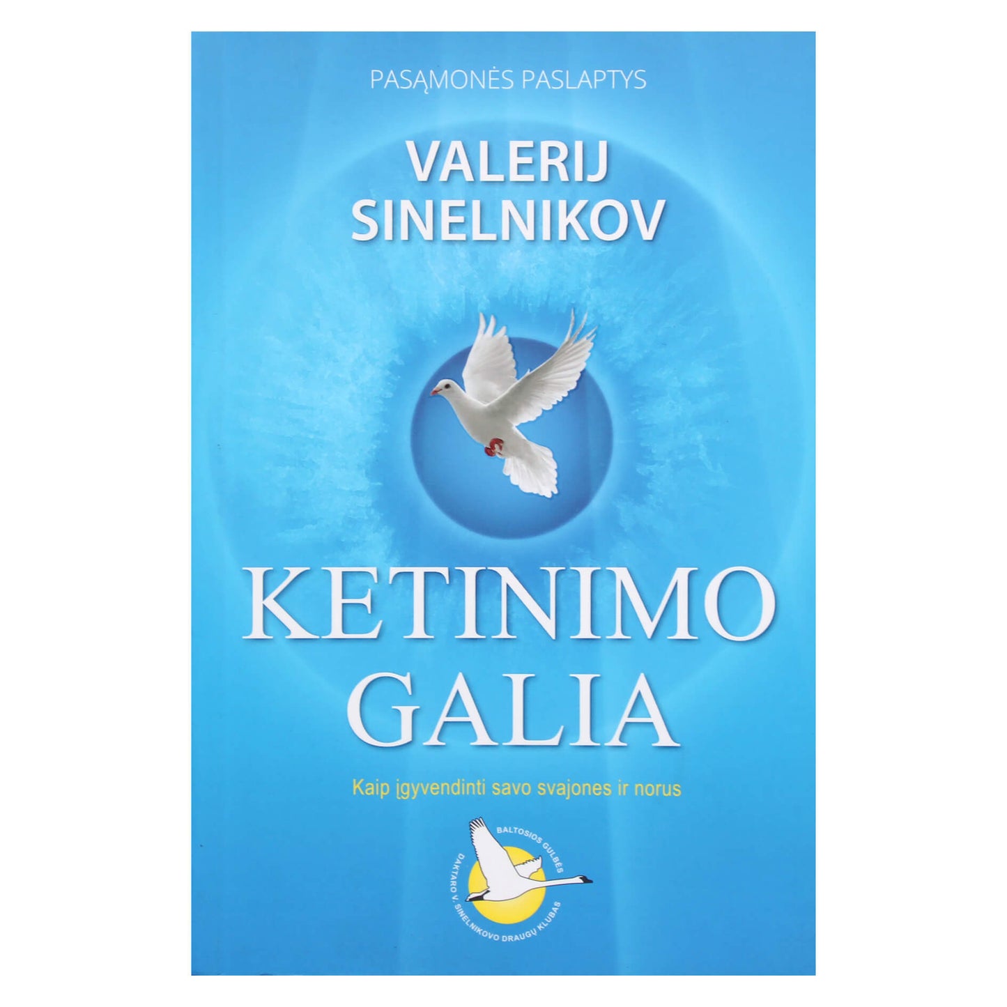 Valerij Sinelnikov "Ketinimo galia"