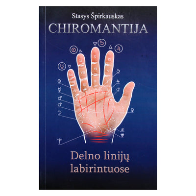 Stasys Špirkauskas "Chiromantija. Delno linijų labirintuose"