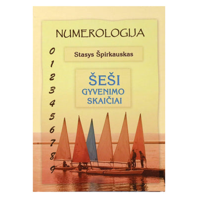 Stasys Špirkauskas "Šeši gyvenimo skaičiai"