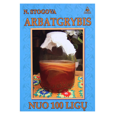 Nadežda Stogova "Arbatgrybis nuo 100 ligų"