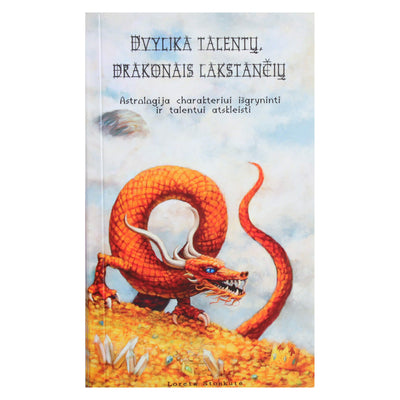 Loreta Stonkutė "Dvylika talentų, drakonas lakstančių"