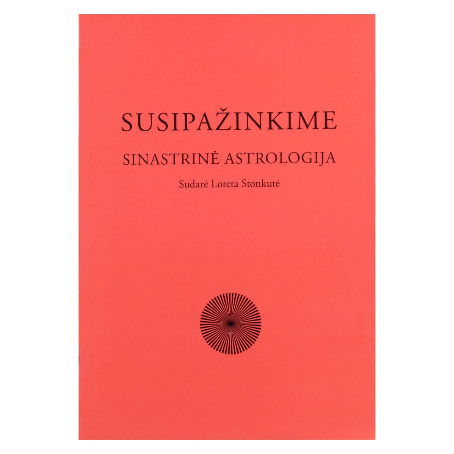 Loreta Stonkutė "Susipažinkime: Sinastrinė astrologija"
