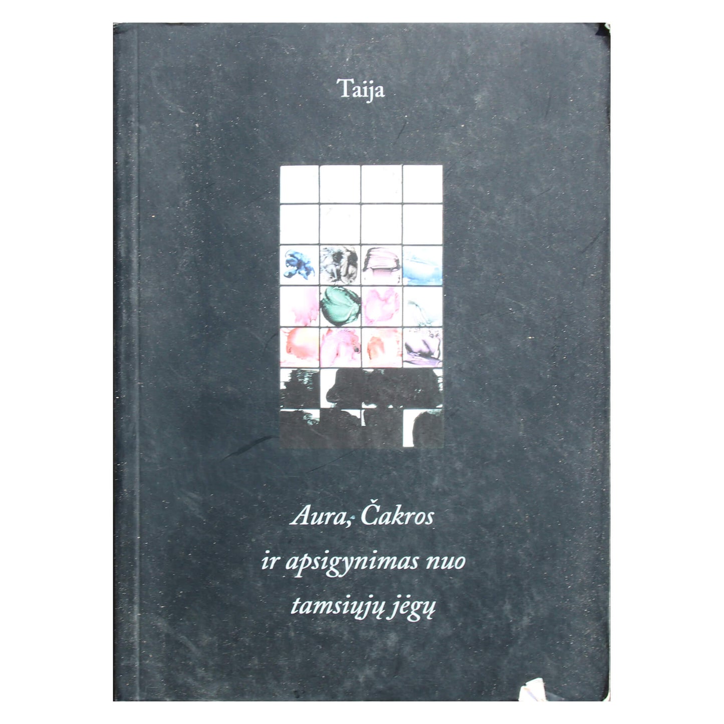 Taija "Aura, Čakros ir apsigynimas nuo tamsiųjų jėgų"