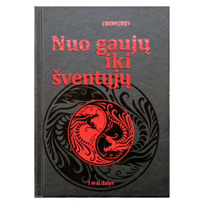 Trimurti "Nuo gaujų iki šventųjų" I ir II dalys