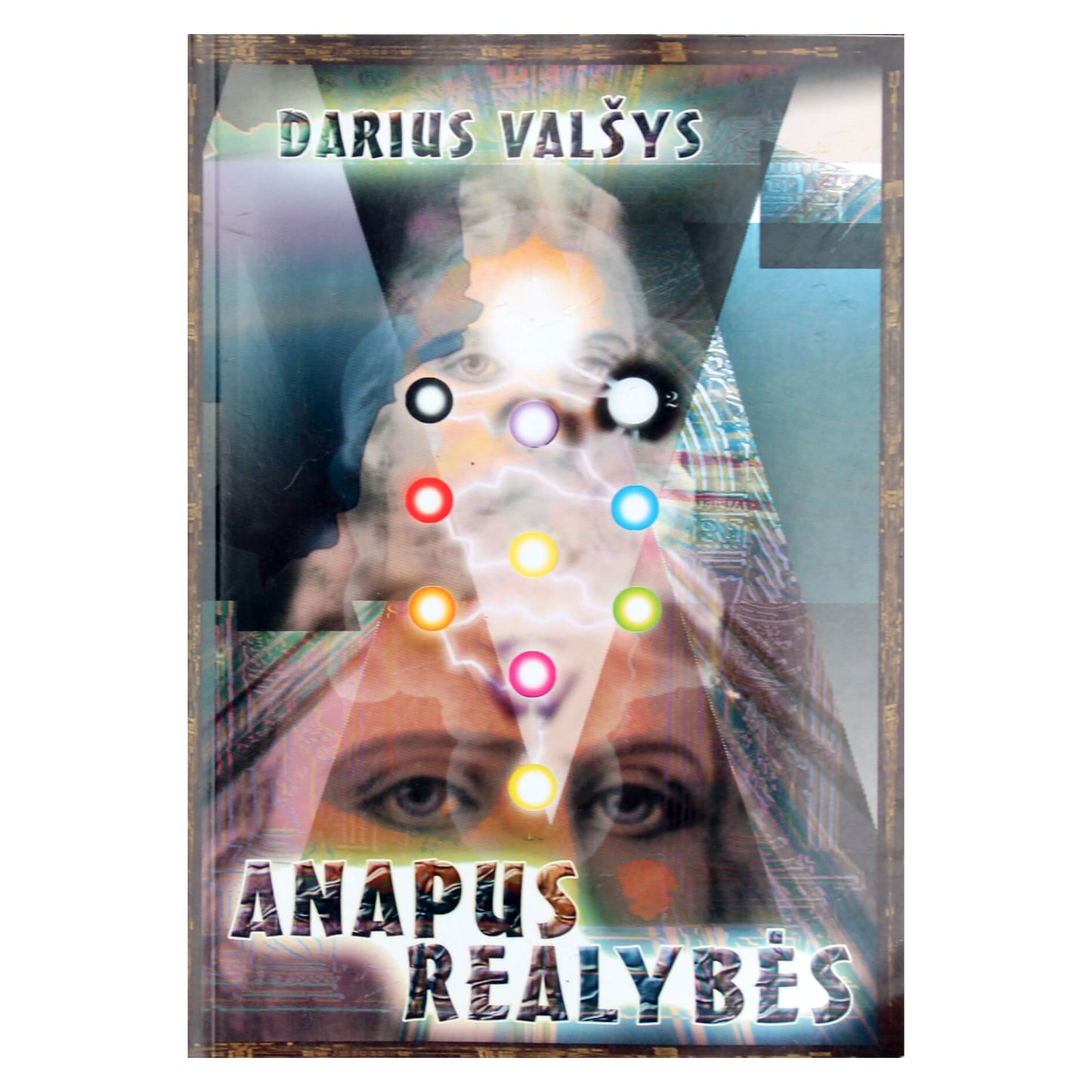 Darius Valšys "Anapus realybės"