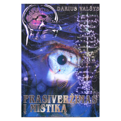 Darius Valšys "Prasiveržimas į mistiką"