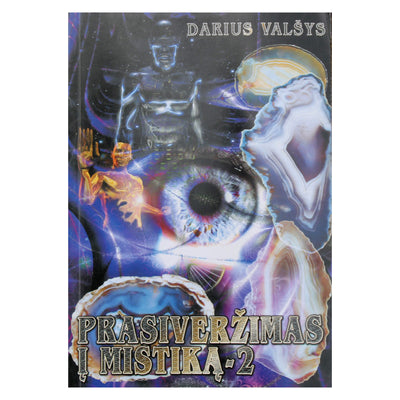 Darius Valšys "Prasiveržimas į mistiką" 2 knyga