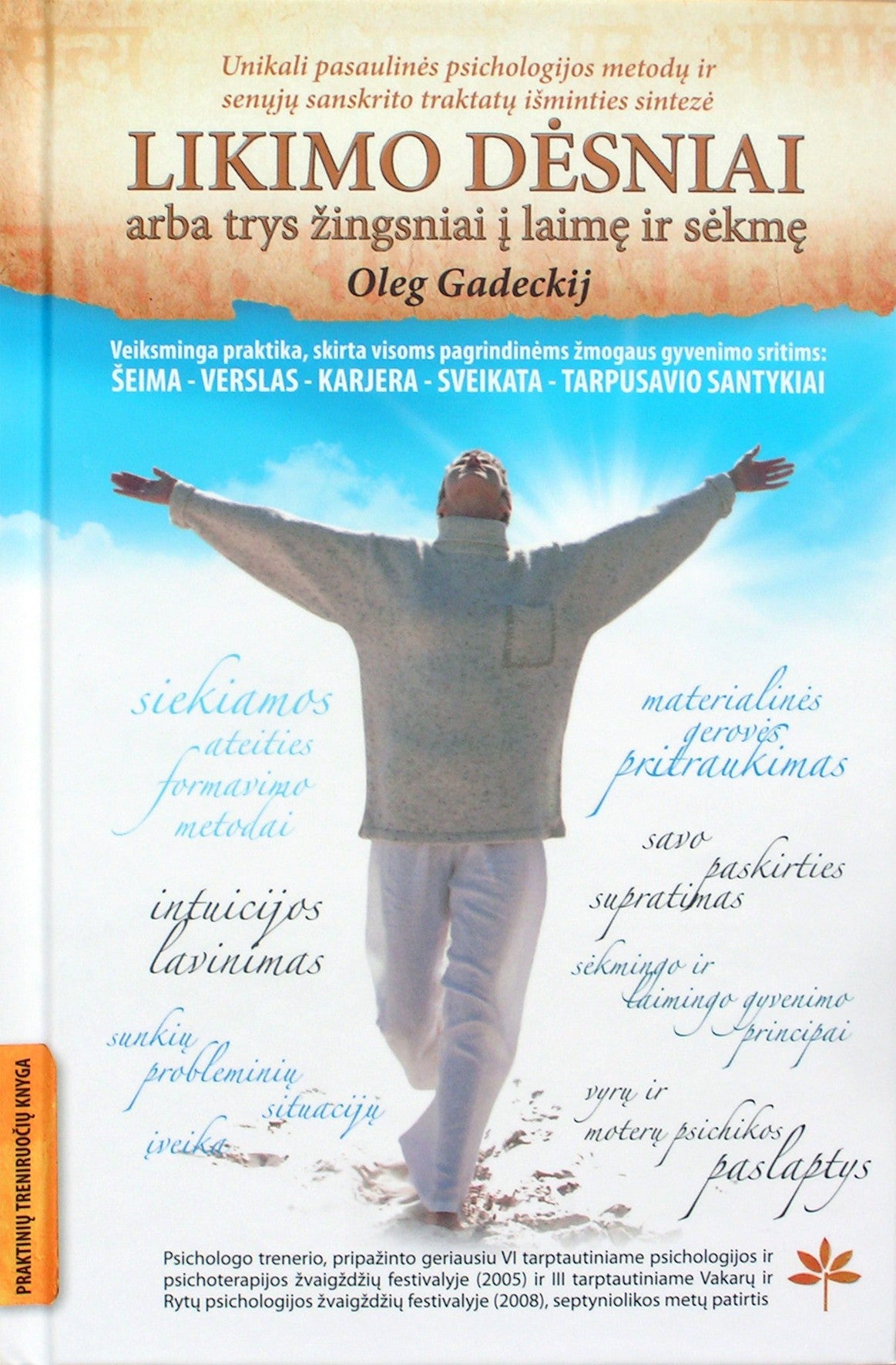 Gadetsky "Likimo dėsniai arba trys žingsniai į laimę ir sėkmę"