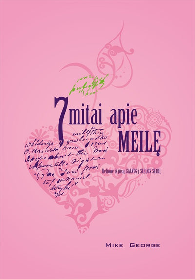 Mike George "7 mitai apie meilę"