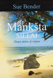 Sue Bender "Mankšta sielai"