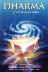 Prabhupada "Dharma. Transcendencijos kelias"