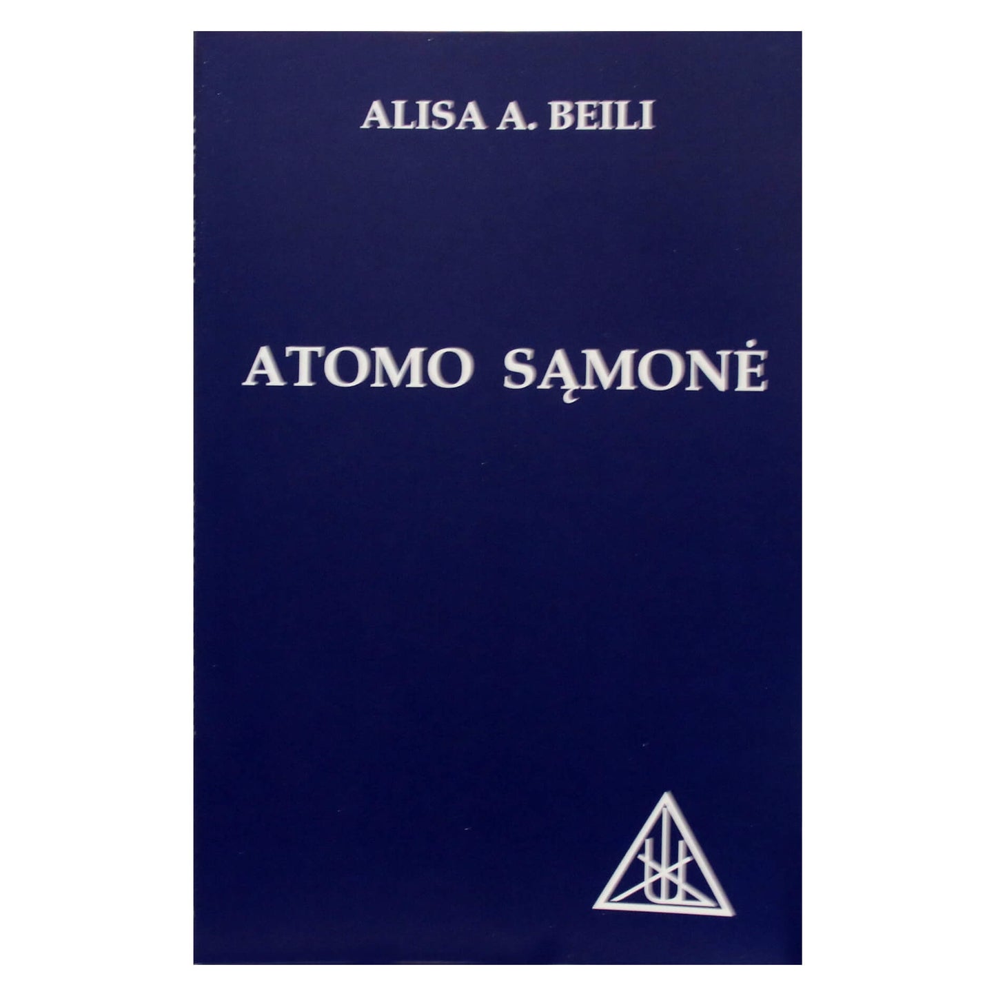 Alisa A. Beili "Atomo sąmonė"