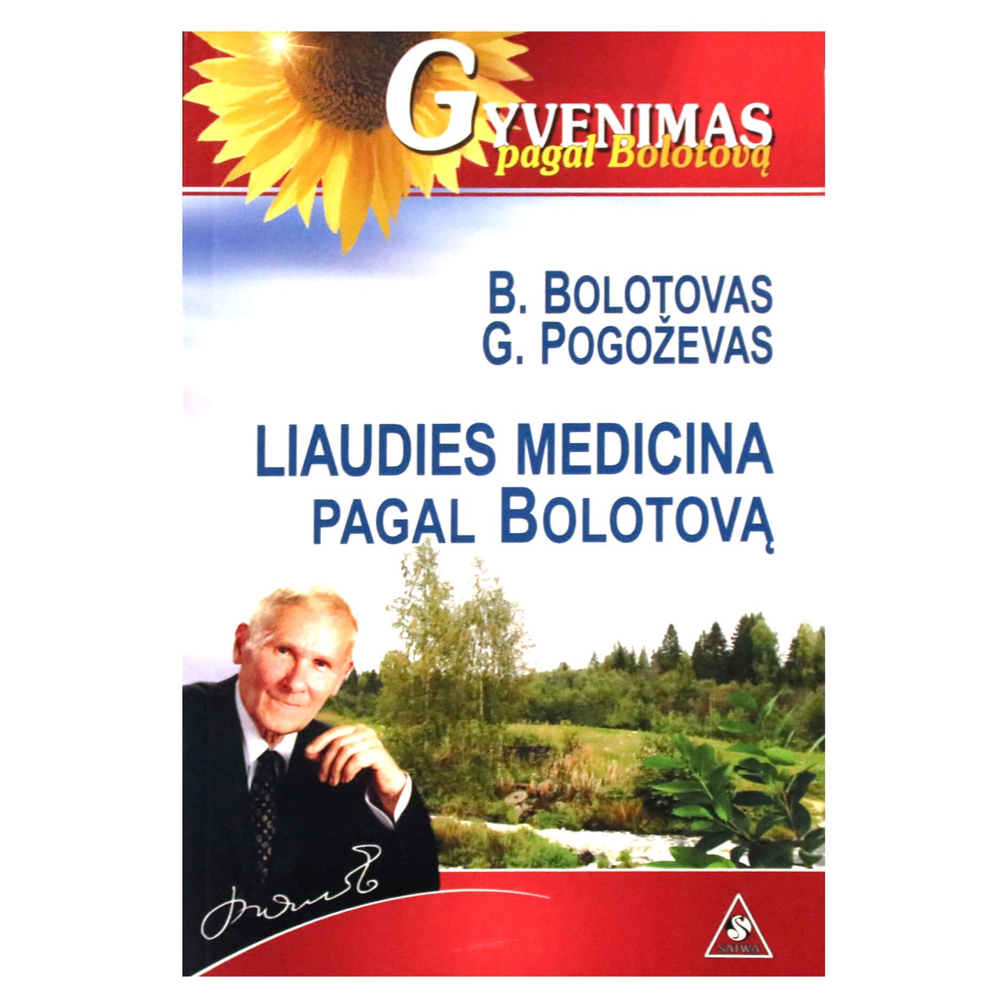 Borisas Bolotovas "Liaudies medicina pagal Bolotovą"