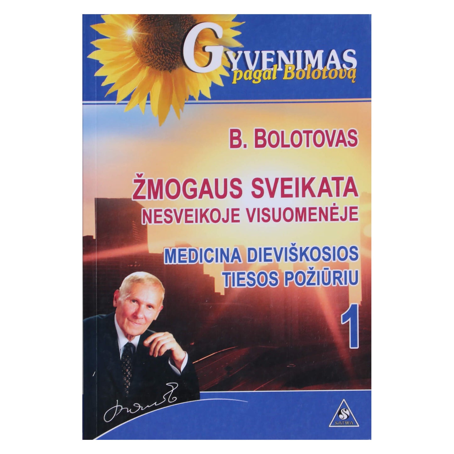 Borisas Bolotovas "Žmogaus sveikata" 1