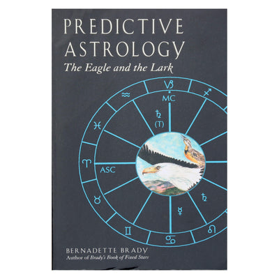 Bernadette Brady "Predictive astrology:The Eagle and the Lark"