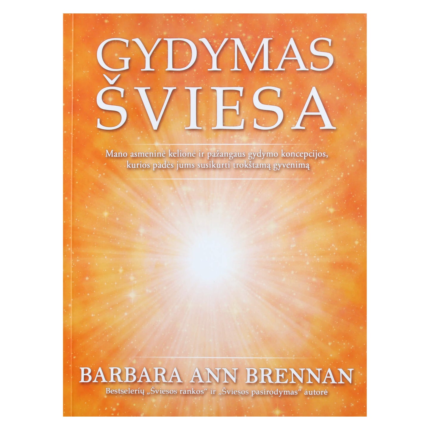 Barbara Ann Brennan "Gydymas šviesa"