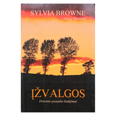 Sylvia Browne "Įžvalgos. Dvasinio pasaulio liudijimai"