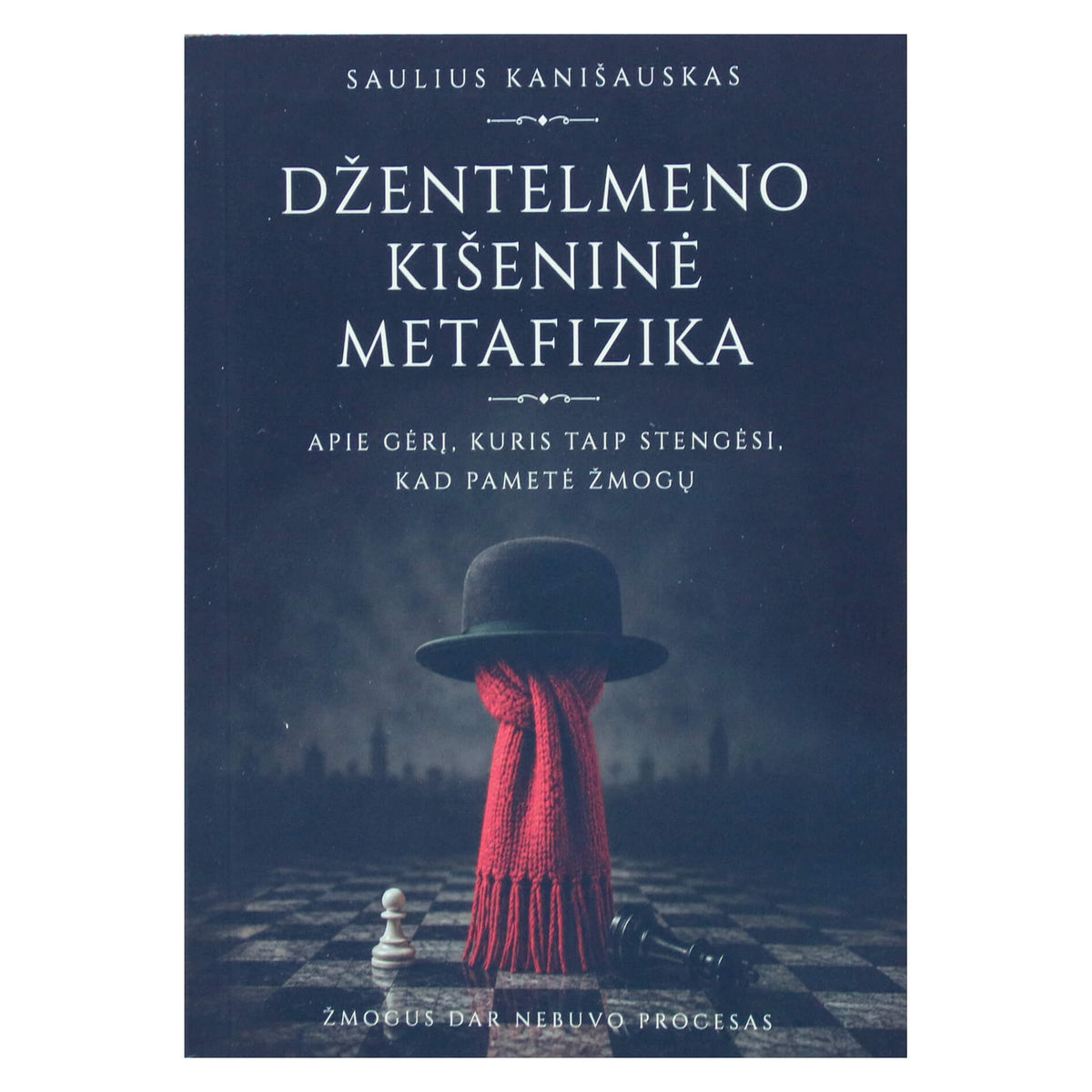 Saulius Kanišauskas "Džentelmeno kišeninė metafizika"