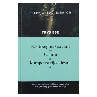 Ralph Waldo Emerson "Trys ese"