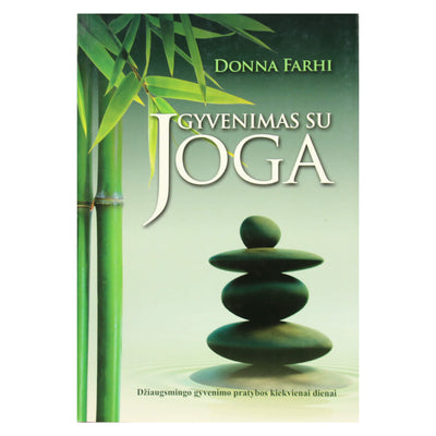 Donna Farhi "Gyvenimas su joga"