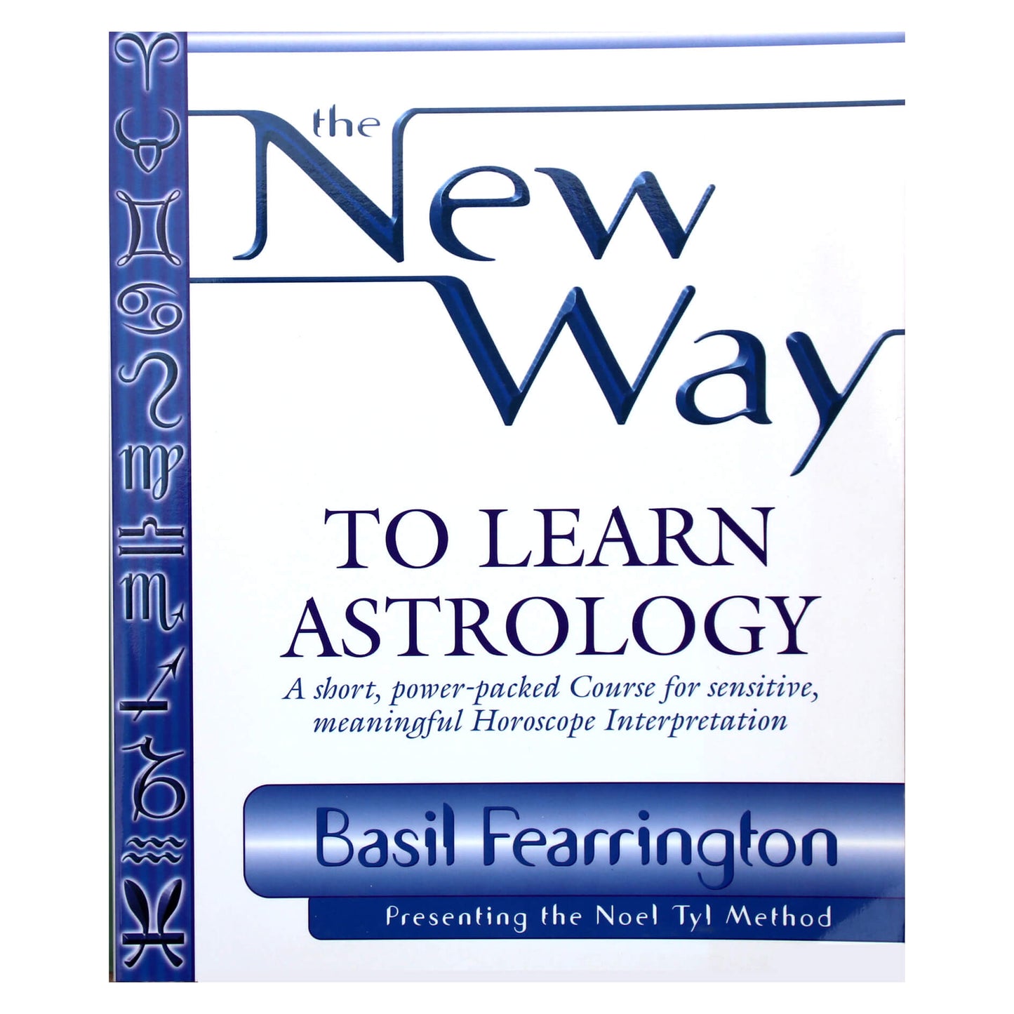 Basil Fearrington "The  New Way to Learn Astrology"