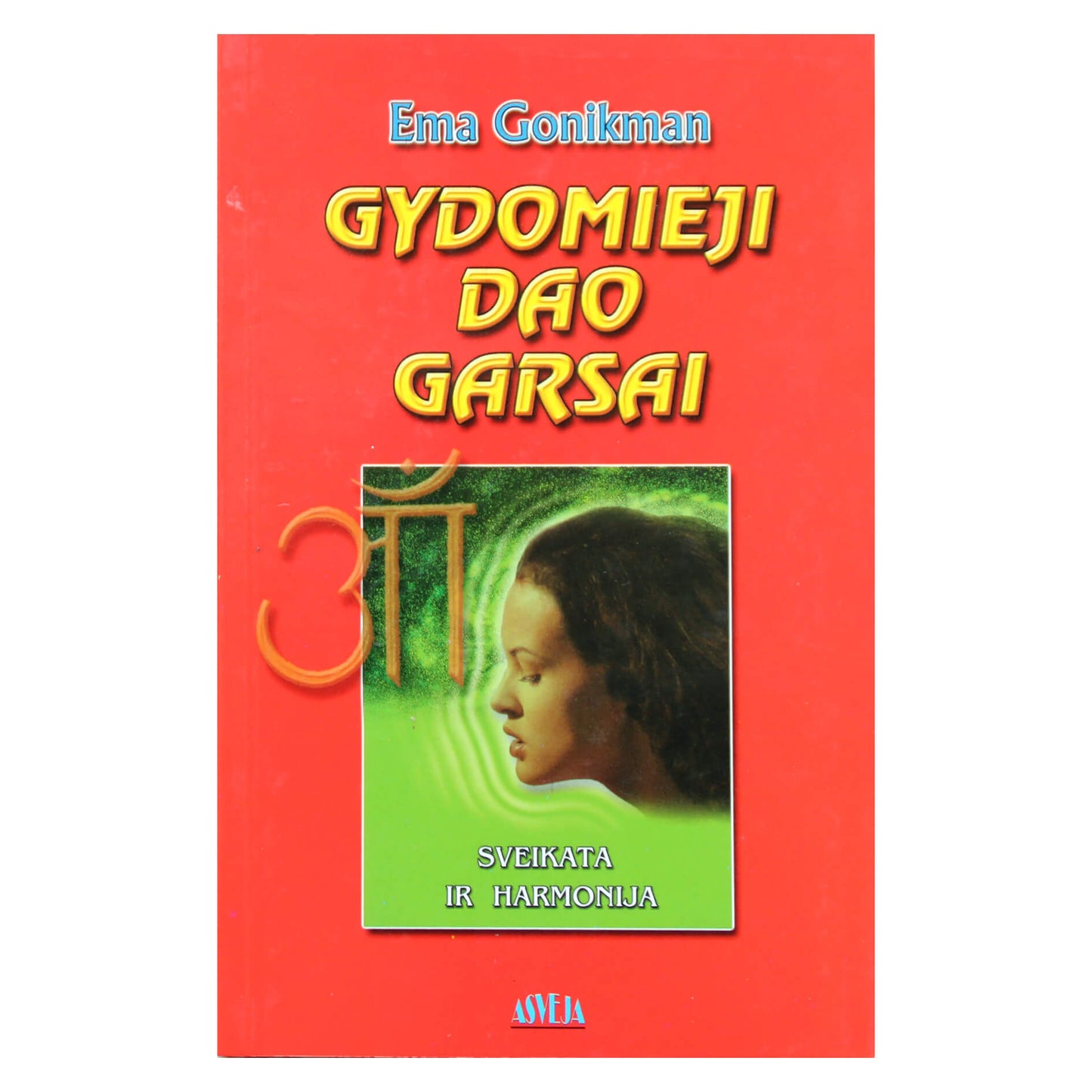 Ema Gonikman "Gydomieji dao garsai"