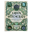Paige Vanderbeck "Žalioji raganystė. Kaip atrasti gėlių, žolelių, medžių, kristalų ir kt. magiją: praktinis vadovas"