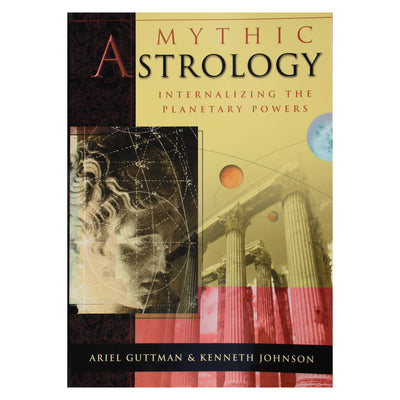 Ariel Guttman & Kenneth Johnson "Mythic Astrology"