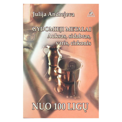 Gydomieji metalai nuo 100 ligų