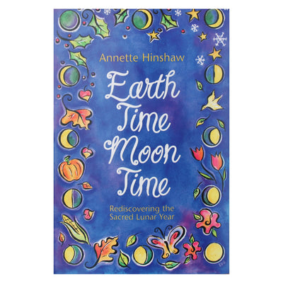 Annette Hinshaw "Earthtime Moontime"