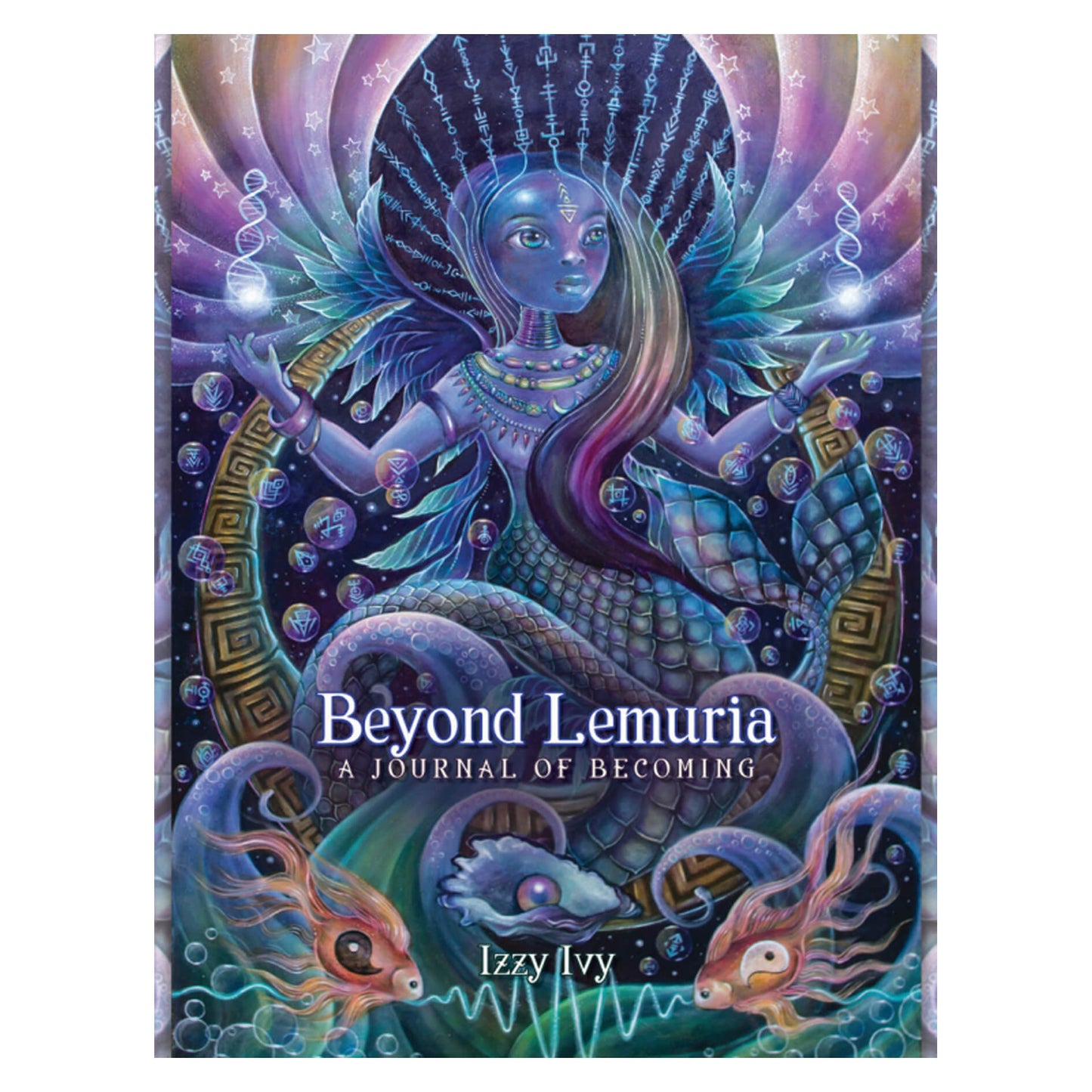 Izzy Ivy "BEYOND LEMURIA - A JOURNAL OF BECOMING"