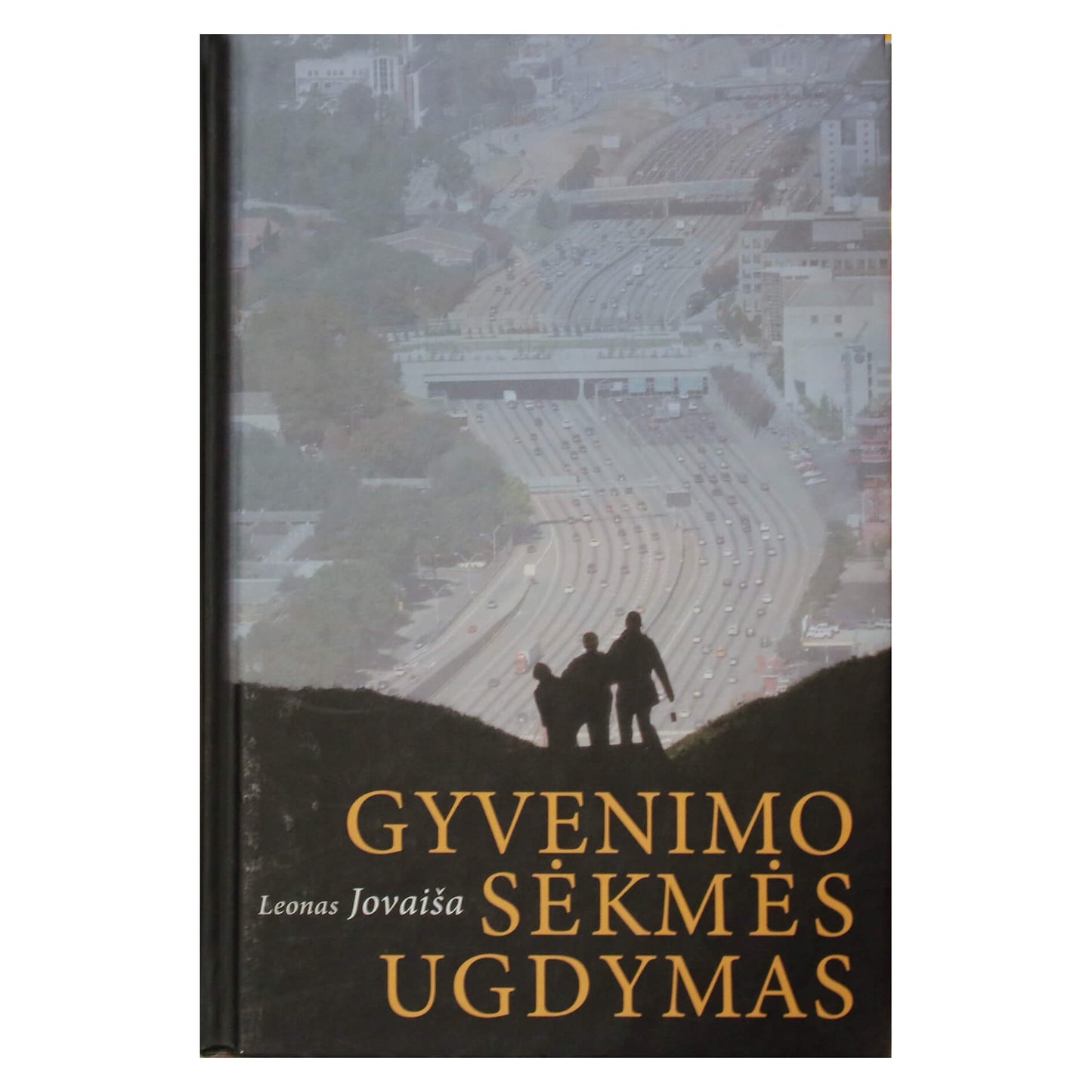 Leonas Jovaiša "Gyvenimo sėkmės ugdymas"