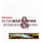 Karunesh / Beyond Body & Mind