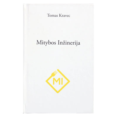 Tomas Kravec "Mitybos Inžinerija. Sveiko kūno paslaptys"