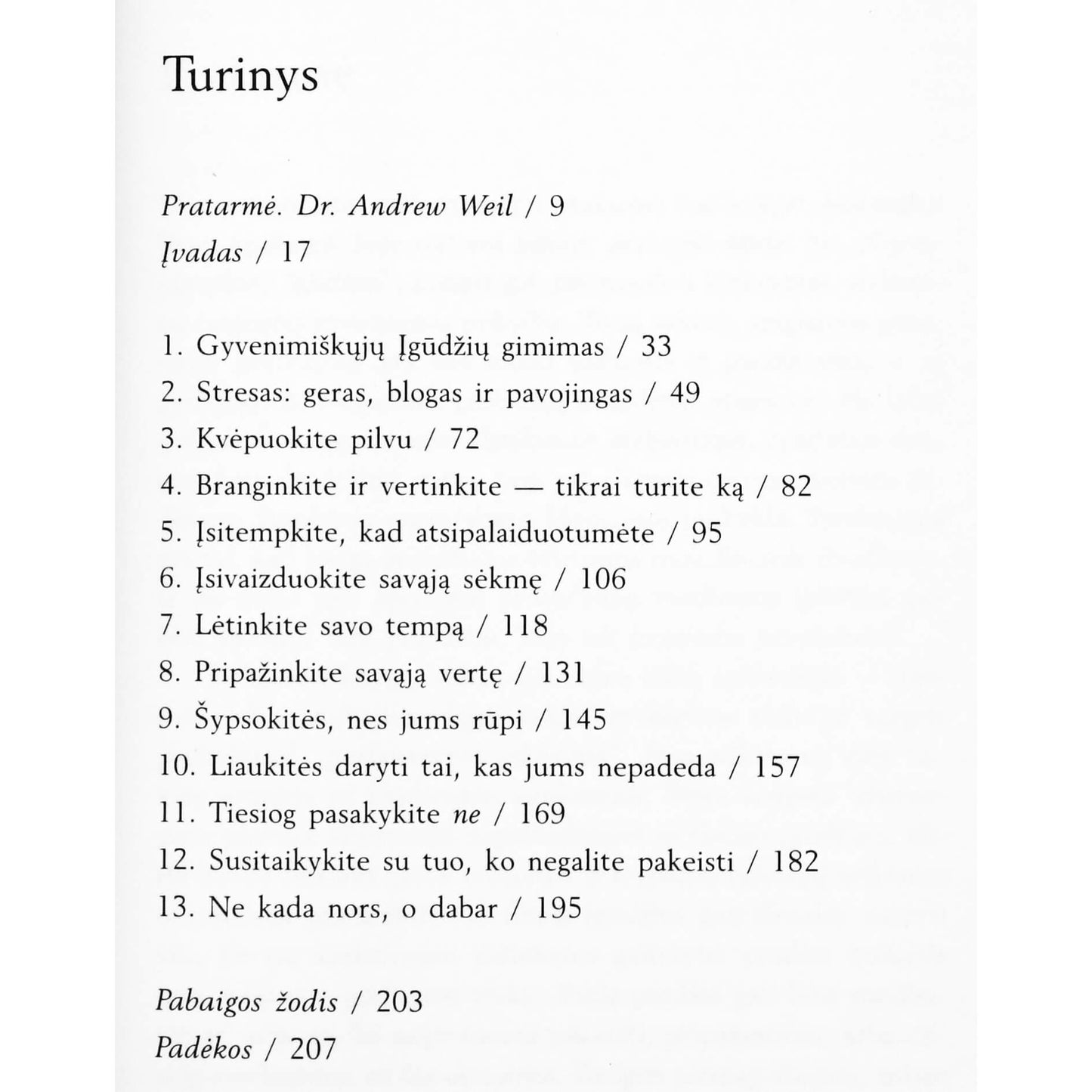 Fred Luskin "Atsikratyk streso visiems laikams"