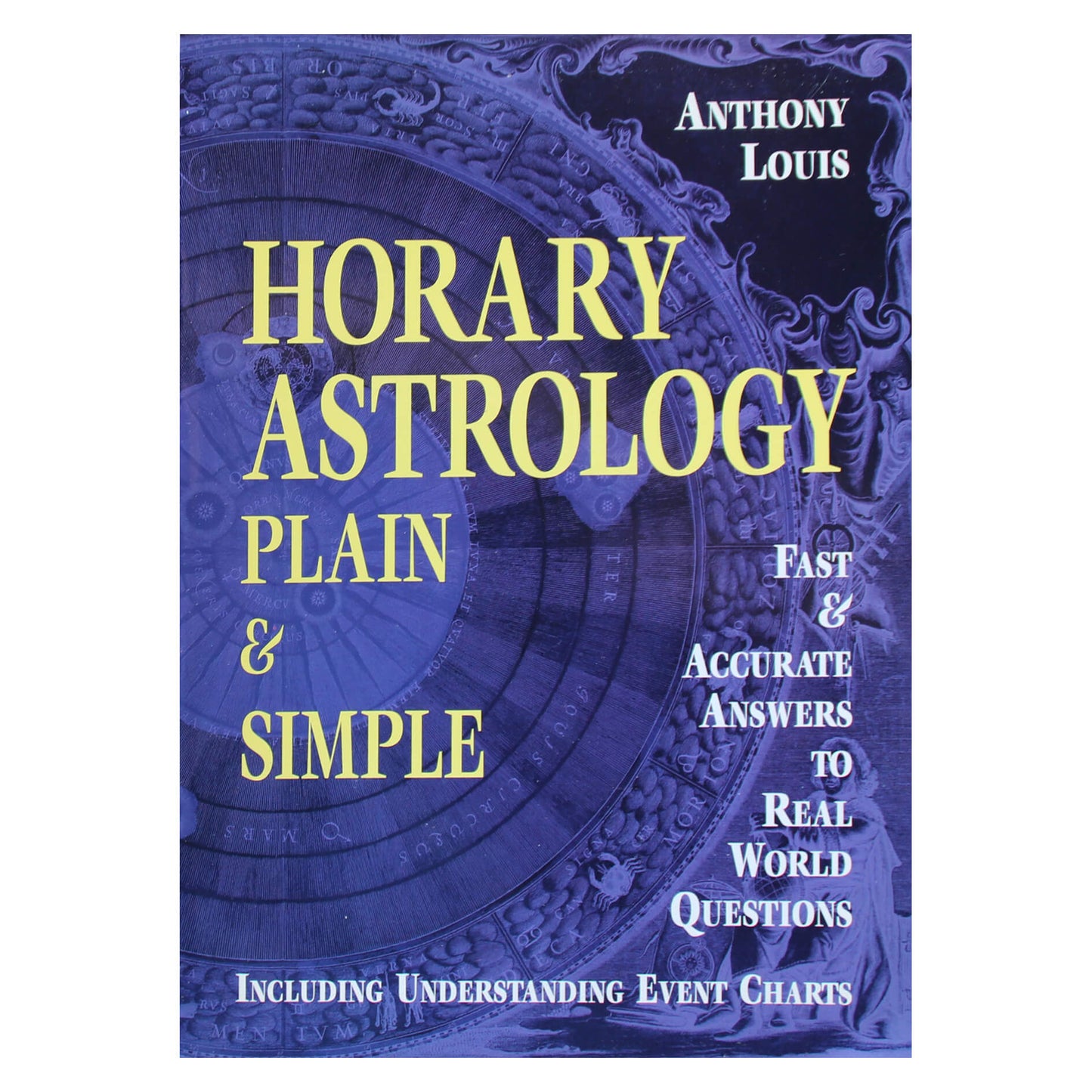 Anthony Louis "Horary Astrology Plain & Simple"