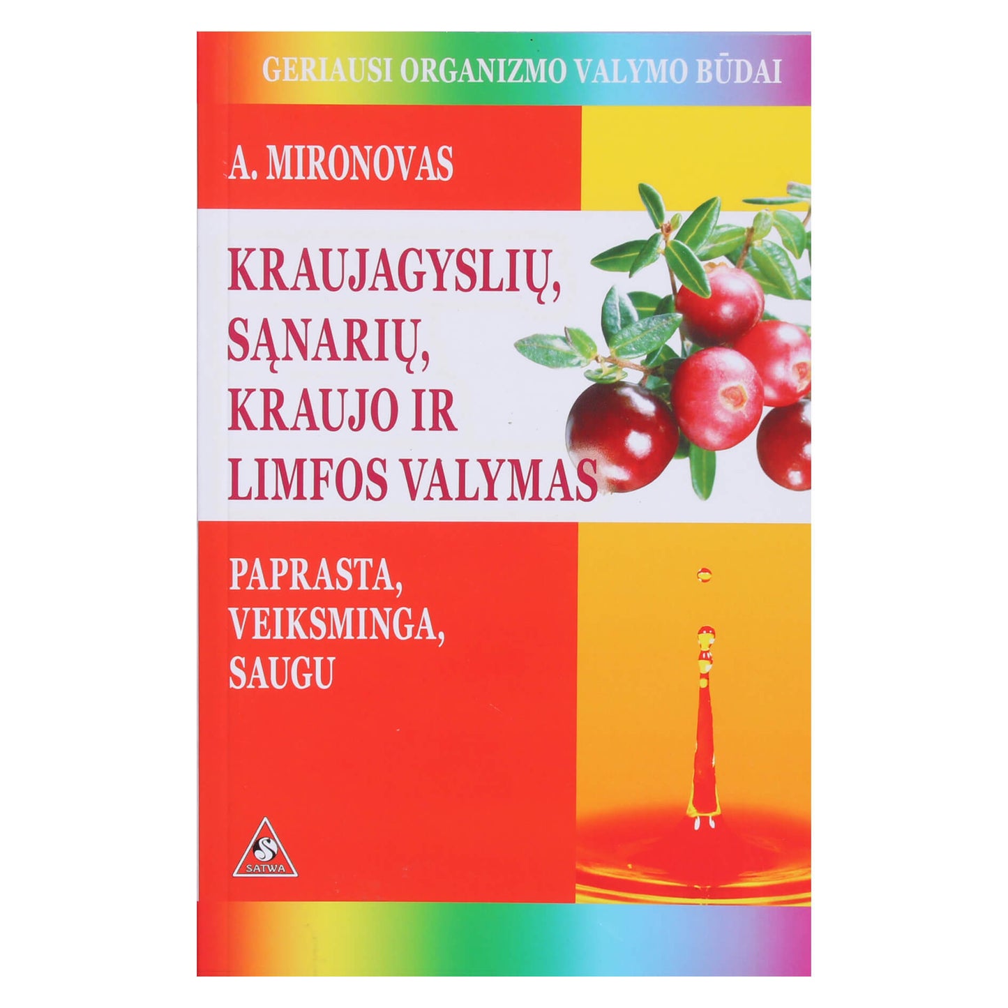 Andrejus Mironovas "Kraujagyslių, sąnarių, kraujo valymas"